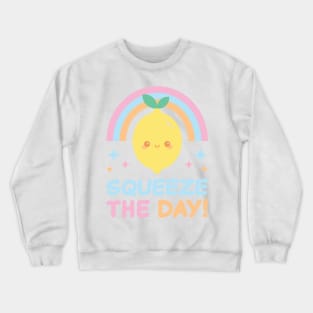 Squeeze The Day Crewneck Sweatshirt